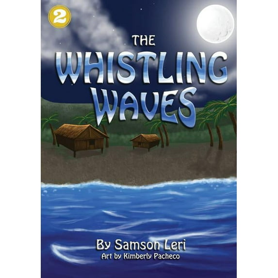 The Whistling Waves, (Paperback)