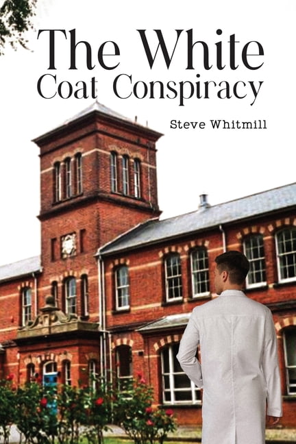 The White Coat Conspiracy, (Paperback)