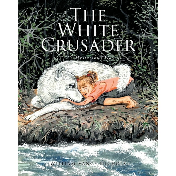 The White Crusader: God's Mysterious Ways, (Paperback)