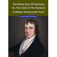 thumbnail image 1 of The White Doe of Rylstone, or, The Fate of the Nortons, a William Wordsworth Poem, (Paperback), 1 of 1