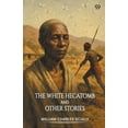 thumbnail image 1 of The White Hecatomb And Other Stories, (Paperback), 1 of 1