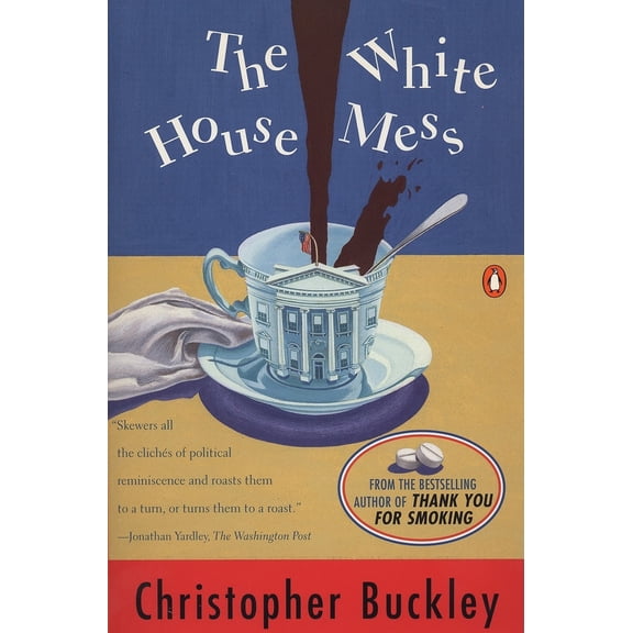 Pre-Owned The White House Mess (Paperback) 0140249281 9780140249286