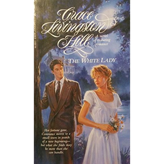 Pre-Owned The White Lady (Grace Livingston Hill Series) (Paperback) 0842380299 9780842380294