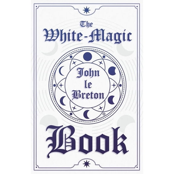 The White-Magic Book, (Paperback)