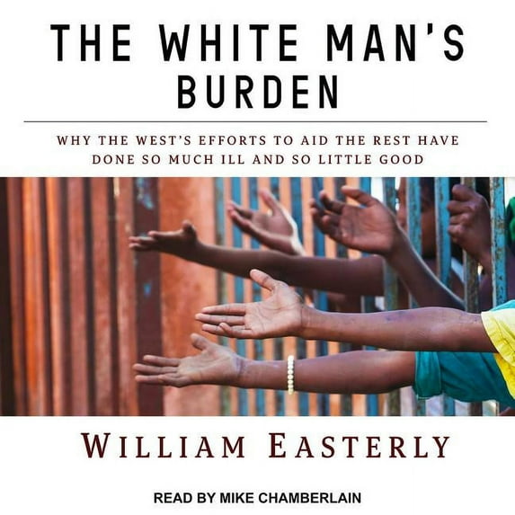 The White Man's Burden (Audiobook)