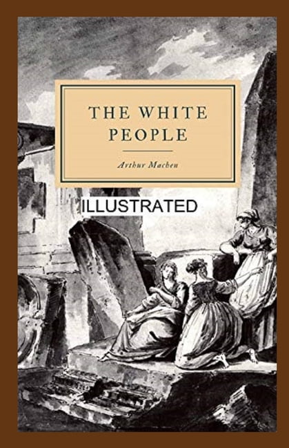 The White People Illustrated (Paperback)