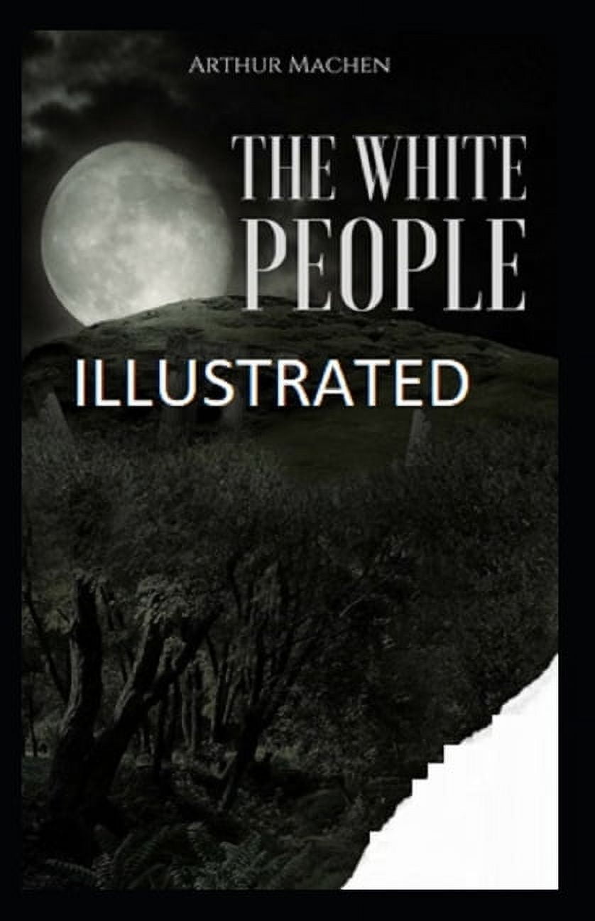 The White People Illustrated (Paperback)