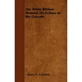 thumbnail image 1 of The White Ribbon Hymnal, Or, Echoes of the Crusade (Paperback), 1 of 1