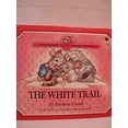 thumbnail image 1 of Pre-Owned The White Trail (Christopher Churchmouse Classics) (Hardcover) 0896934047 9780896934047, 1 of 1