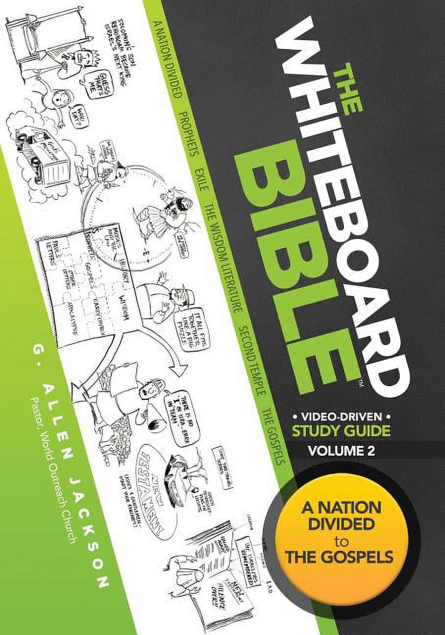 The Whiteboard Bible, Volume #2: A Nation Divided To The Gospels ...