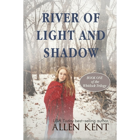 The Whitlock Trilogy: River of Light and Shadow (Paperback)