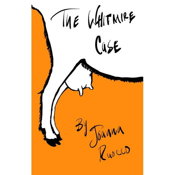 The Whitmire Case (Paperback) by Joanna Ruocco
