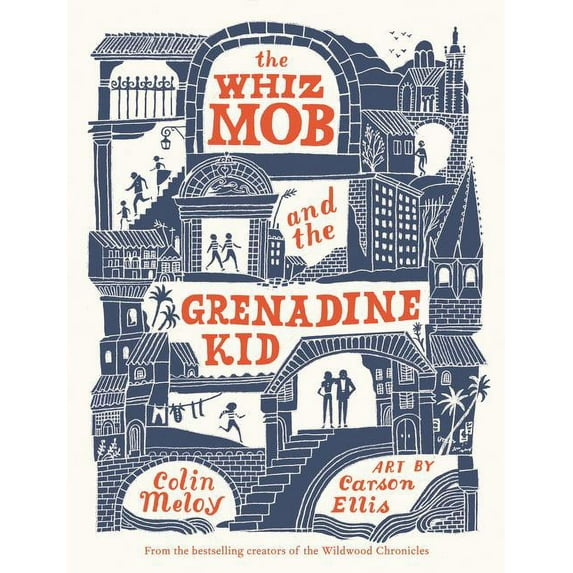 The Whiz Mob and the Grenadine Kid (Hardcover)