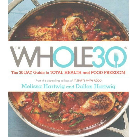 The Whole 30 Dallas Hartwig,Melissa Hartwig (Paperback)