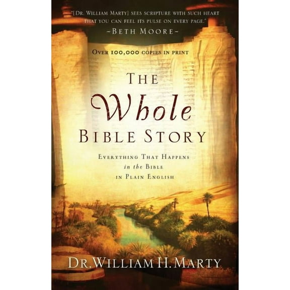 The Whole Bible Story: Everything That Happens in the Bible in Plain English, (Paperback)