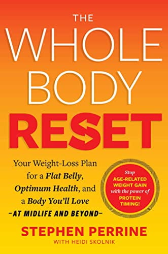 Pre-Owned The Whole Body Reset: Your Weight-Loss Plan for a Flat Belly, Optimum Health & a Body You'll Love at Midlife and Beyond Hardcover