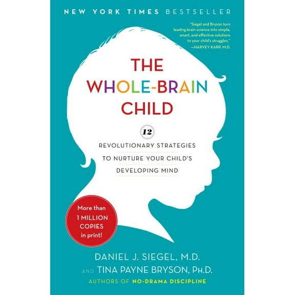 Pre-Owned The Whole-Brain Child: 12 Revolutionary Strategies to Nurture Your Child's Developing Mind Hardcover