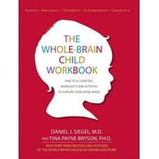 The Whole-Brain Child Workbook Paperback