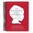 thumbnail image 1 of The Whole-Brain Child Workbook (Spiral Bound), 1 of 1