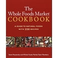 thumbnail image 1 of Pre-Owned The Whole Foods Market Cookbook: A Guide to Natural Foods with 350 Recipes (Paperback) 0609806440 9780609806449, 1 of 1