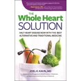 thumbnail image 1 of Pre-Owned The Whole Heart Solution: Halt Heart Disease Now with the Best Alternative and Traditional Medicine (Hardcover) by Joel K Kahn, 1 of 1