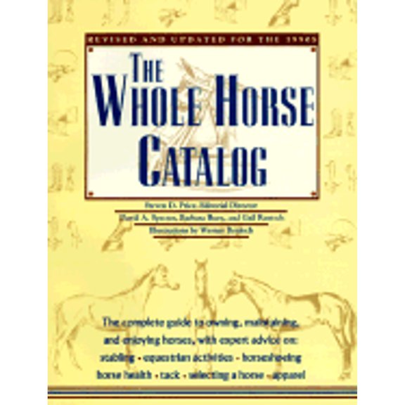 Pre-Owned Whole Horse Catalog: Revised and Updated for the 1990s (Paperback) 0671866818 9780671866815