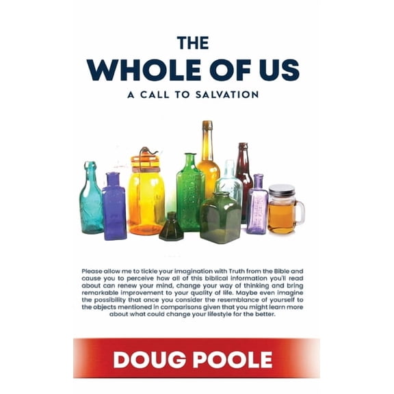 The Whole of Us: A Call to Salvation, (Hardcover)