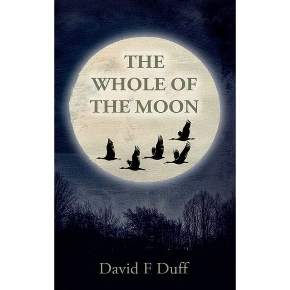 The Whole of the Moon, (Paperback)