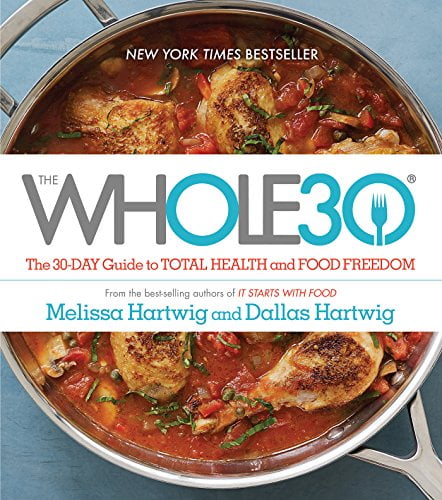 Pre-Owned The Whole30: The 30-Day Guide to Total Health and Food Freedom (Hardcover) 0670069531 9780670069538