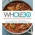 thumbnail image 1 of Pre-Owned The Whole30 : The 30-Day Guide to Total Health and Food Freedom, 1 of 1