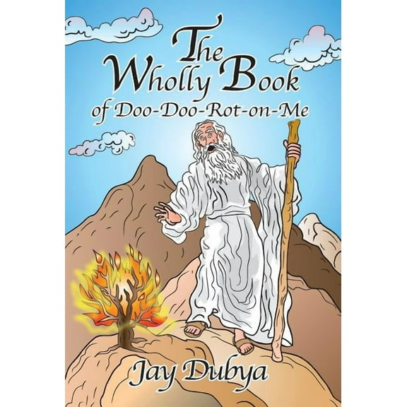 The Wholly Book of Doo-Doo-Rot-on-Me, (Hardcover)