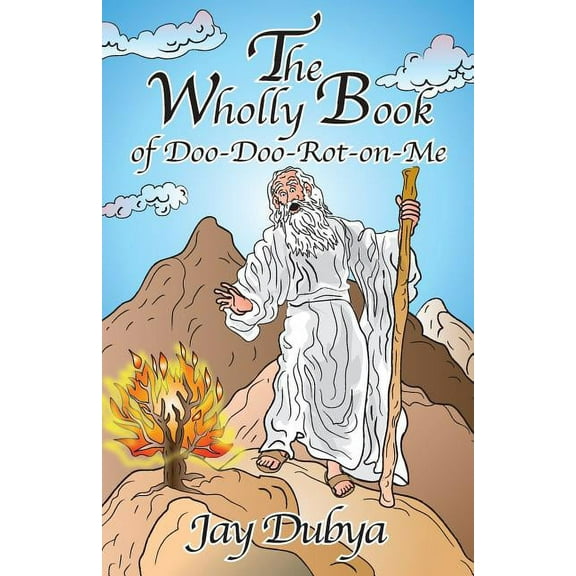 The Wholly Book of Doo-Doo-Rot-on-Me, (Paperback)