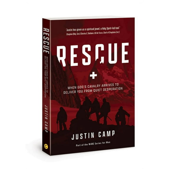 The Wire Series for Men Rescue: When God's Cavalry Arrives to Deliver You from Quiet Desperation, (Paperback)