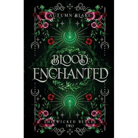 The Wicked Belles Blood Enchanted, (Paperback)