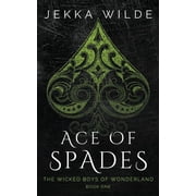 The Wicked Boys of Wonderland Ace of Spades, Book 1, Paperback