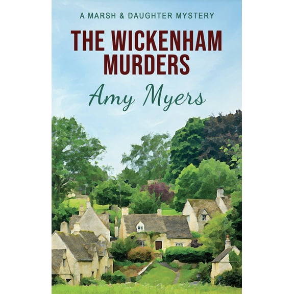 Marsh and Daughter The Wickenham Murders, Book 1, (Paperback)