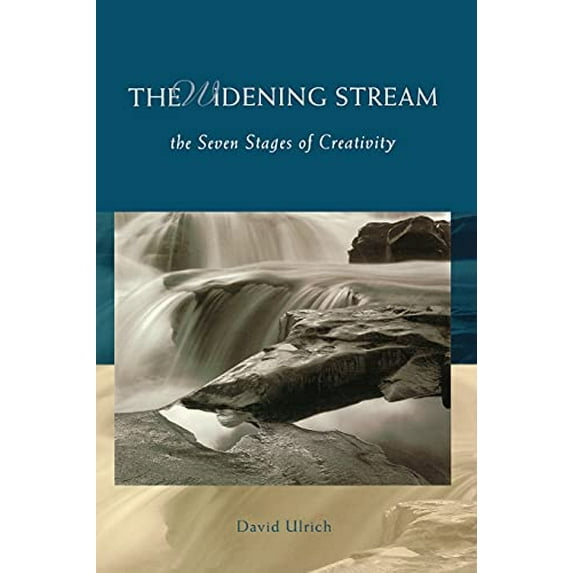 Pre-Owned The Widening Stream: The Seven Stages of Creativity (Paperback) 1582700796 9781582700793