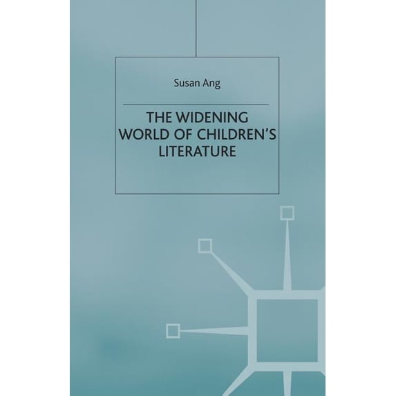 The Widening World of Children's Literature, (Paperback)