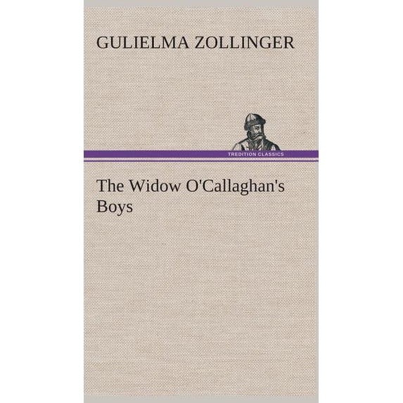 The Widow O'Callaghan's Boys, (Hardcover)
