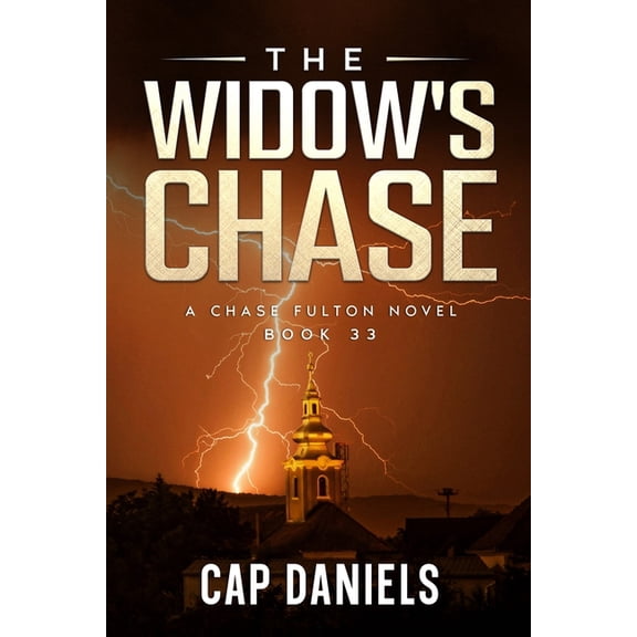 Chase Fulton Novels The Widow's Chase: A Chase Fulton Novel, Book 33, (Paperback)