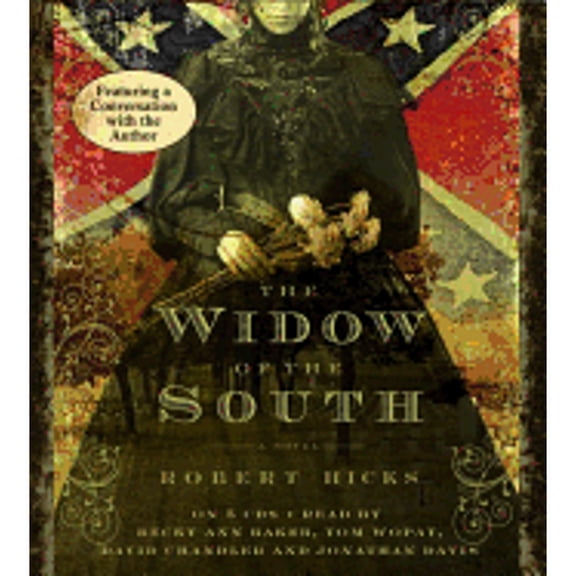 Pre-Owned The Widow of the South (Audiobook) by Robert Hicks, Tom Wopat, Becky Ann Baker