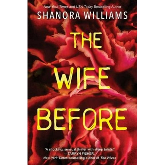 Pre-Owned The Wife Before: A Spellbinding Psychological Thriller with a Shocking Twist (Paperback) 1496731115 9781496731111