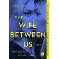 thumbnail image 1 of Pre-Owned The Wife Between Us (Paperback) 1250130948 9781250130945, 1 of 1
