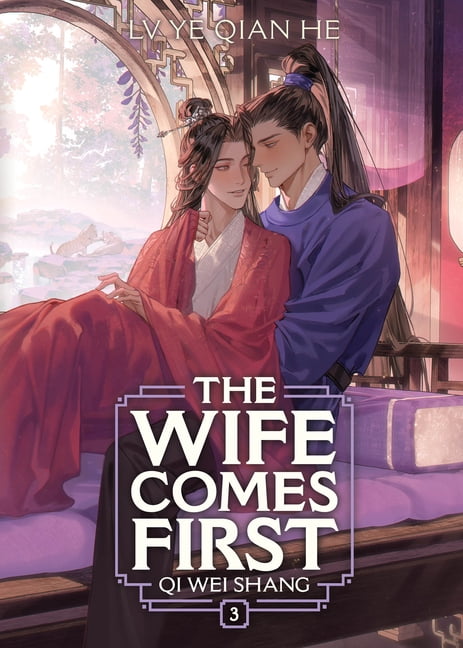 The Wife Comes First: Qi Wei Shang (Nove The Wife Comes First: Qi Wei Shang (Novel) Vol. 3, (Paperback)