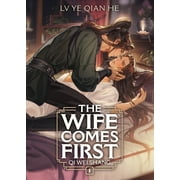 The Wife First Qi Wei Shang Nove The Wife First Qi Wei Shang Novel Vol. 1, Paperback