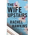 thumbnail image 1 of The Wife Upstairs, (Paperback), 1 of 1
