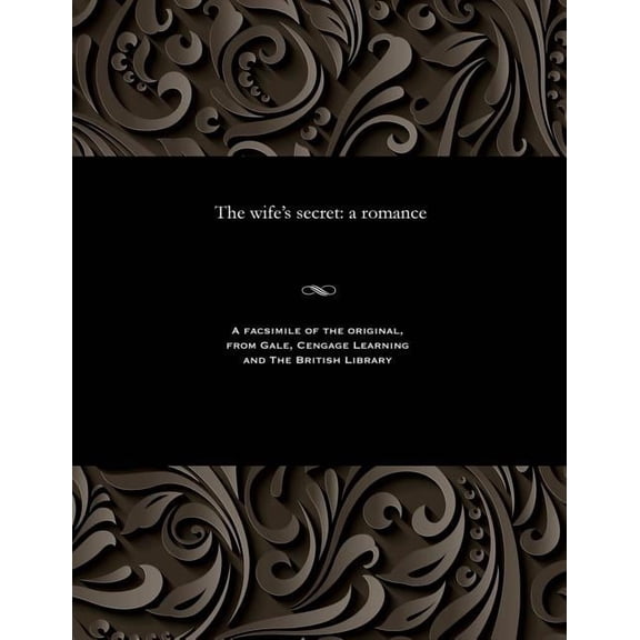 The Wife's Secret: A Romance, (Paperback)