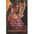 thumbnail image 1 of Pre-Owned The Wife the Marquess Left Behind (Mass Market Paperback) 1335723242 9781335723246, 1 of 1