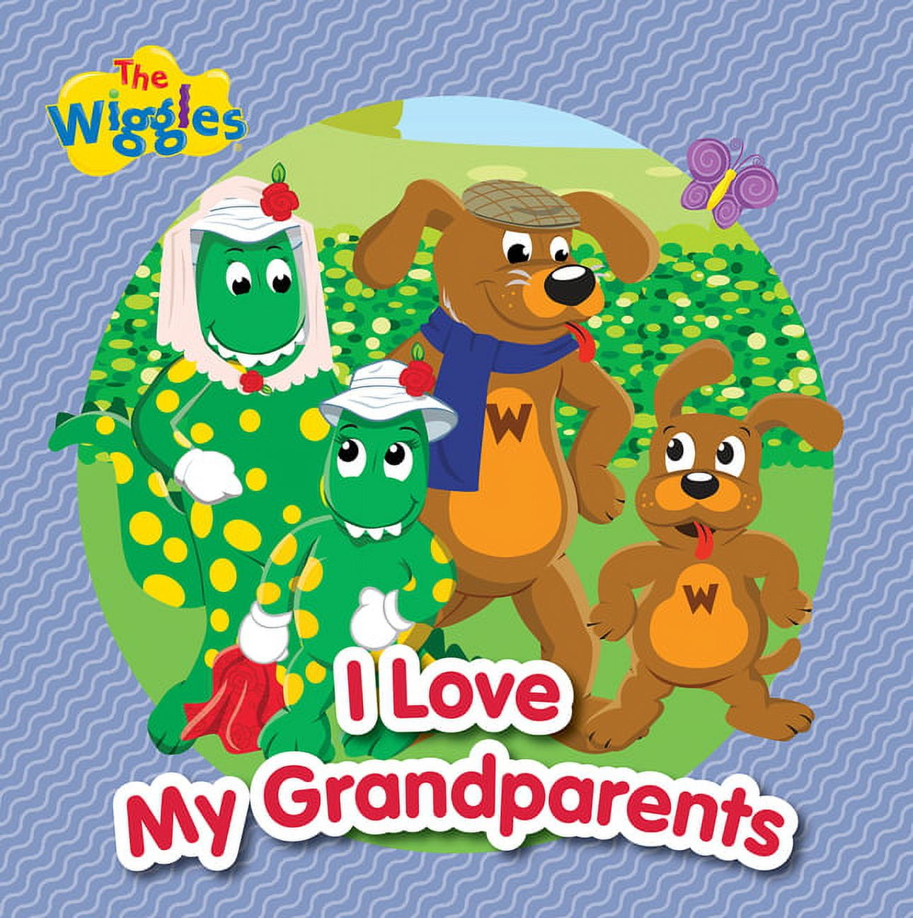 The Wiggles: I Love My Grandparents (Hardcover)