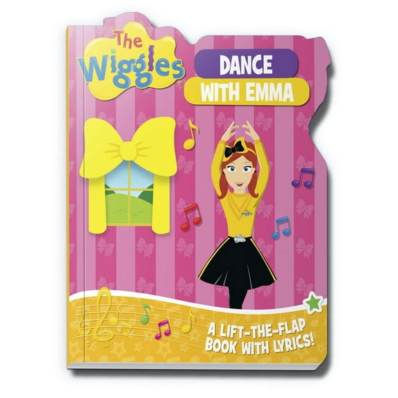 The Wiggles: The Wiggles: Dance with Emma : A Lift-the-Flap Book with Lyrics! (Board book)